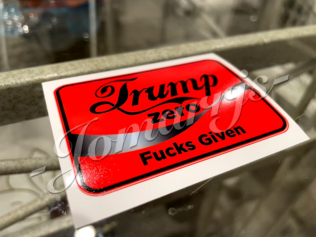 Parody Donald Trump Coca-Cola Zero "Sugar" Given Sticker MAGA Dark Crude Humor